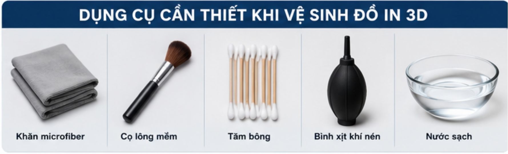 Cách Vệ Sinh Đồ in 3D Đúng Cách Giúp Sản Phẩm Luôn Bền Đẹp Như Mới Những dụng cụ cần thiết khi vệ sinh đồ dùng 3D