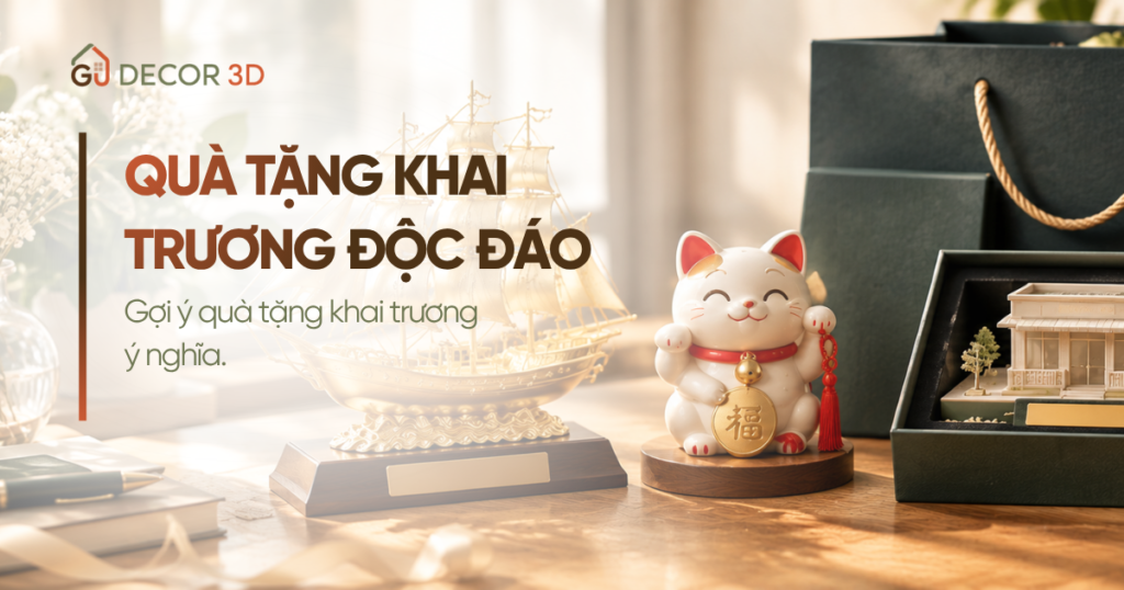 Quà tặng khai trươngQUÀ TẶNG KHAI TRƯƠNG ĐỘC ĐÁO